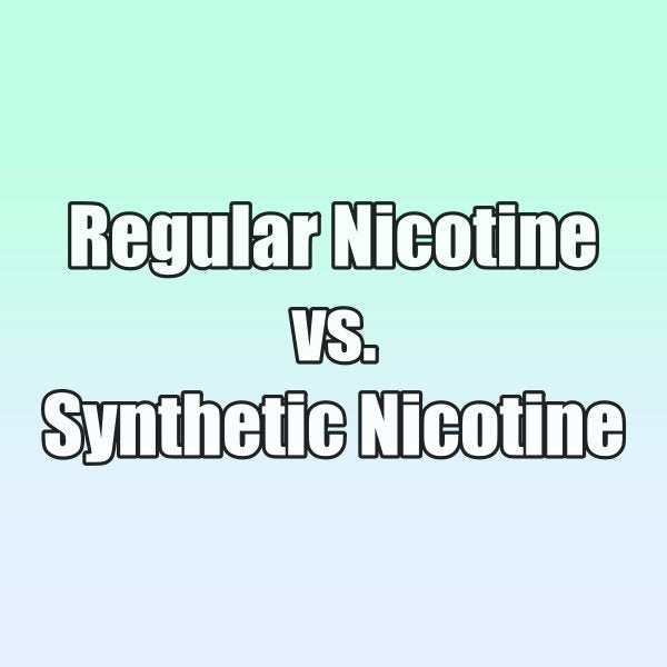 What is the Difference Between Regular Nicotine and Synthetic Nicotine?