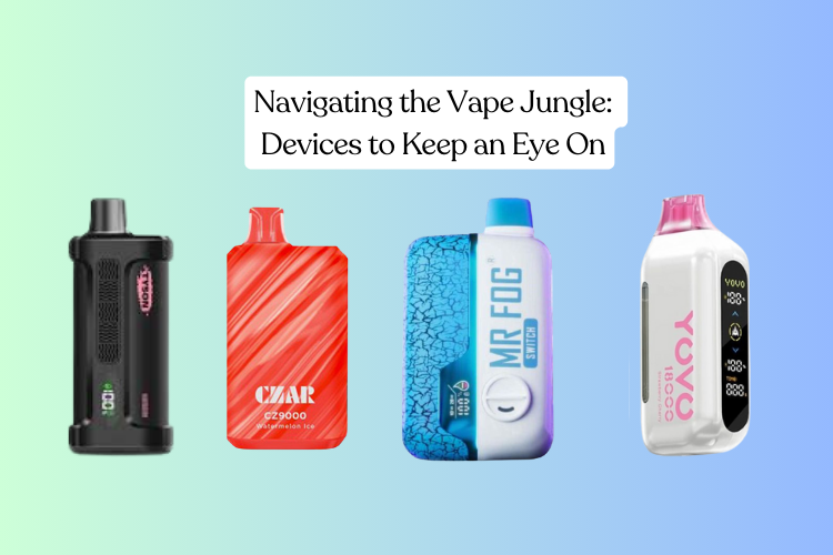 Navigating the Vape Jungle: Devices to Keep an Eye On Apvs Navigating the Vape Jungle: Devices to Keep an Eye On Apvs