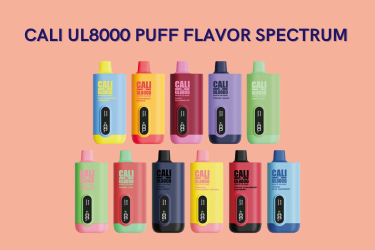 From Classic to Unique: Cali UL8000 Puff Flavor Spectrum