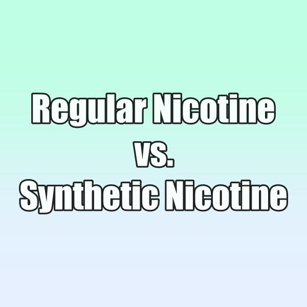 What is the Difference Between Regular Nicotine and Synthetic Nicotine?