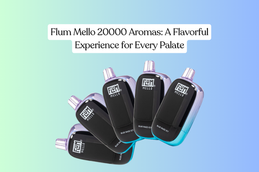 Flum Mello 20000 Aromas: A Flavorful Experience for Every Palate