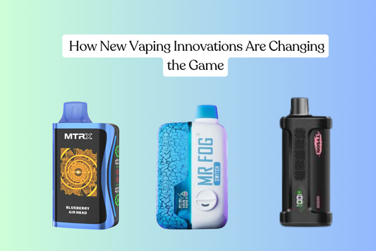 The Disposable Revolution Waiting For You - How New Vaping Innovations Are Changing the Game