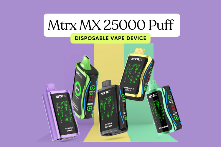 Welcome the Newest Addition to the Vape Universe - Mtrx MX 25000 Puff