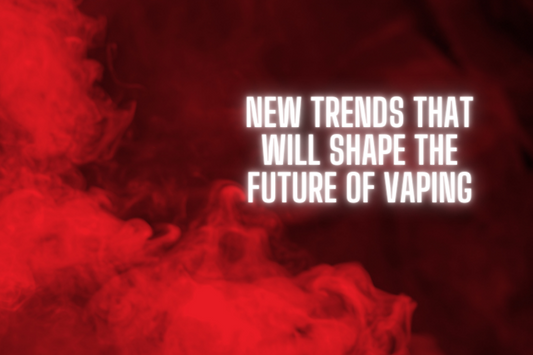 New Trends that Will Shape the Future of Vaping